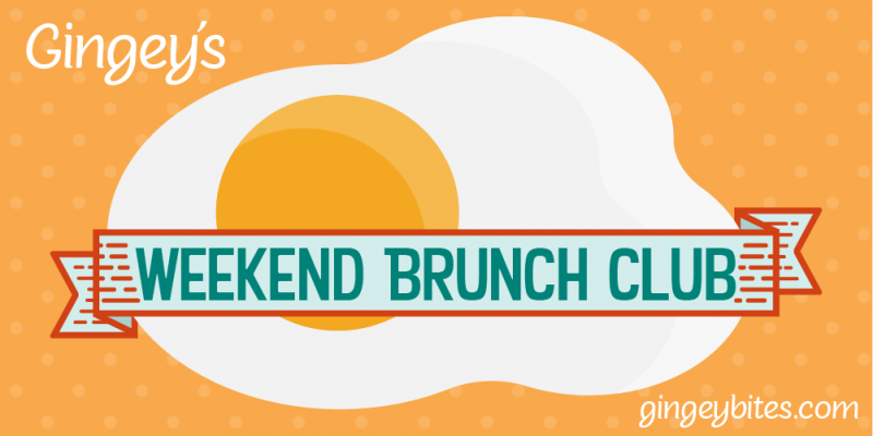 Gingey's Weekend Brunch Club